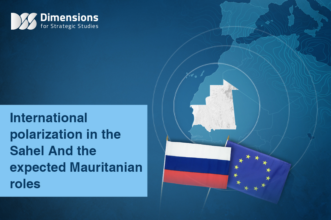 International polarization in the Sahel And the expected Mauritanian roles