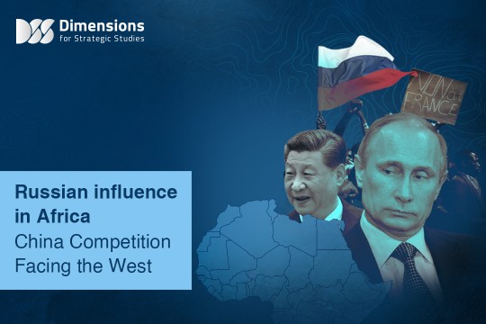 Russian influence in Africa  China Competition Facing the West