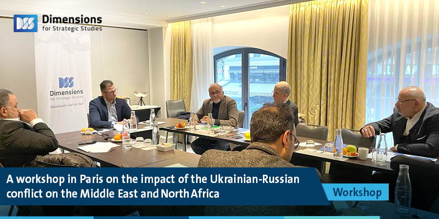 A workshop in Paris on the impact of the Ukrainian-Russian conflict  on the Middle East and North Africa