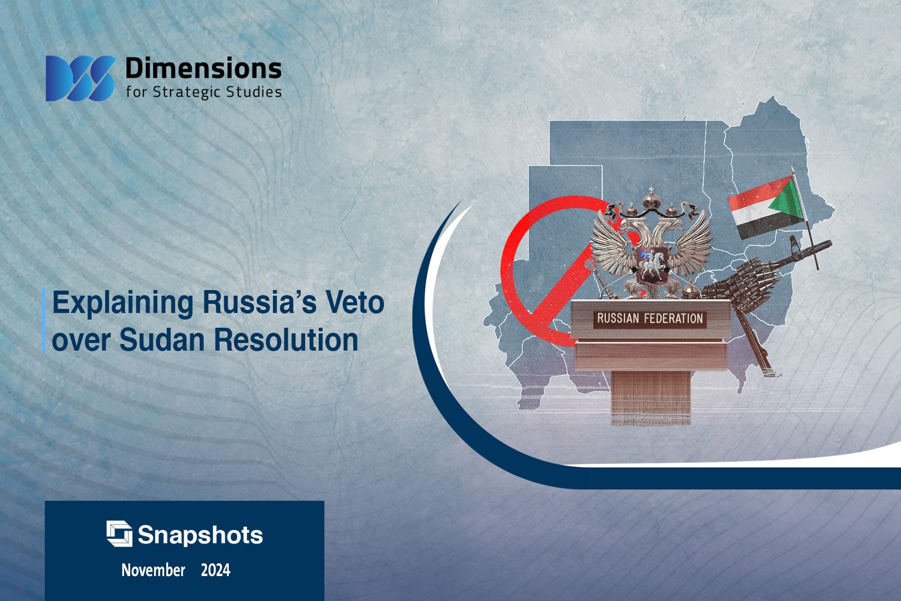 Explaining Russia’s Veto over Sudan Resolution